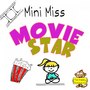 Mini Miss Movie Star