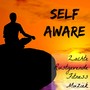 Self Aware - Zachte Rustgevende Concentratie Verbeteren Fitness Muziek met Lounge New Age Party Geluiden