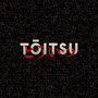 Tōitsu (Explicit)