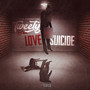 Love Suicide (Explicit)