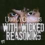 With Wicked Reasoning (Explicit)