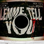 Lemme tell you (Explicit)