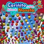 Cariñito y Otros Exitos de Novela