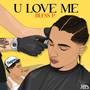 U Love Me (Explicit)