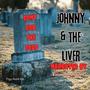 Johnny and the Liver