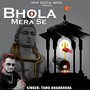 Bhola Mera Se