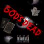 GODS DEAD (Explicit)