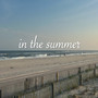 in the summer