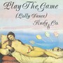 Play the Game (Lolly Dance)