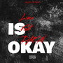 Is Okay (Explicit)