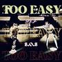 TOO EASY (Explicit)