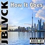 How It Goes (Explicit)