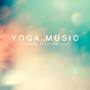 Yoga Music for Mind, Body and Soul