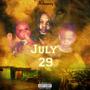 July 29 (Explicit)