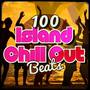 100 Island Chill out Beats