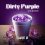 Dirty Purple (Explicit)