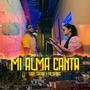 Mi alma canta (feat. Fresa Ruiz)