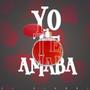 Yo T Amaba (Explicit)