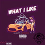 What I Like (Explicit)