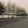 One Minute Later (De)