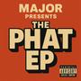 The Phat EP (Explicit)