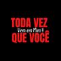 Toda Vez que Você Vem em Mim (feat. Kevin o Chris) [Remix] [Explicit]