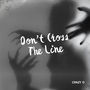 Don't Cross The Line (Explicit)