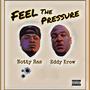 Feel the pressure (feat. Notty Ras) [Explicit]