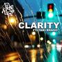 Clarity (feat. Taki Brano) [Explicit]