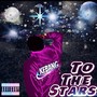 TO THE STAR'S (Explicit)