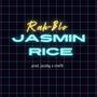 Jasmine Rice (Explicit)