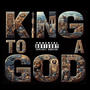 King to a God (feat. Conway the machine) [Explicit]