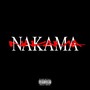 NAKAMA (feat. DNE, YTG, CFN MALIK & Yvngboi P) [Remix] [Explicit]