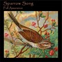 Sparrow Song