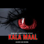 Kala Maal (Slowed and Reverb)