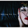 Waiting for You - EP