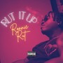 Rut It Up (feat. Dom Richy) [Explicit]