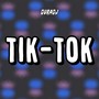 Tik-Tok (Explicit)