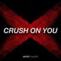 Crush On You