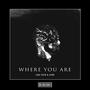 Where You Are (Techno Remix)