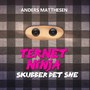 Skubber det sne (Ternet Ninja)