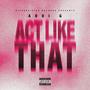 act like that (Explicit)