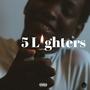 5 Lighters (Explicit)