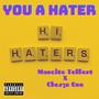 You A Hater (feat. Chos3n One) [Explicit]