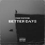 Better Days