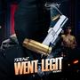 Went Legit Remix (Explicit)