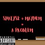 Problem (feat. Mayhem Muzic) [Explicit]