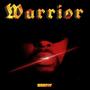 Warrior (Explicit)