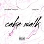 Cake walk (feat. Southpaw Renegade) [Explicit]