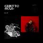 GHETTO SOUL (Explicit)